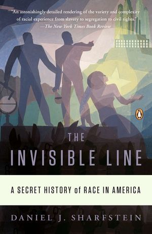 The Invisible Line: A Secret History of Race in America image number 0