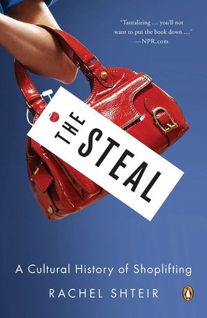 The Steal: A Cultural History of Shoplifting image number 0