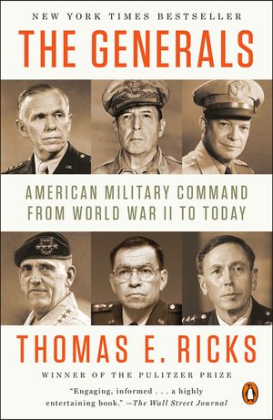 The Generals: American Military Command from World War II to Today image number 0