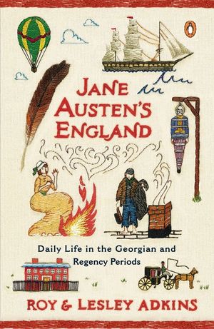 Jane Austen's England: Daily Life in the Georgian and Regency Periods image number 0
