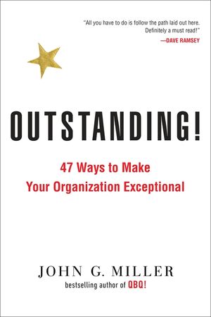 Outstanding!: 47 Ways to Make Your Organization Exceptional image number 0