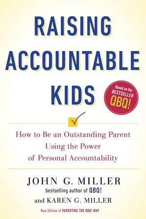 Raising Accountable Kids: How to Be an Outstanding Parent Using the Power of Personal Accountability image number 0