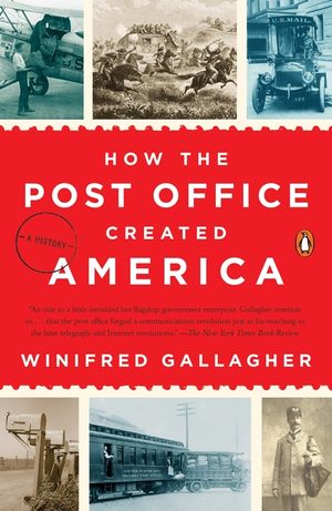 How the Post Office Created America: A History image number 0