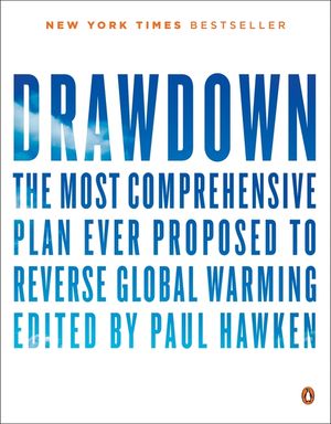 Drawdown: The Most Comprehensive Plan Ever Proposed to Reverse Global Warming image number 0