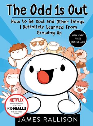 The Odd 1s Out: How to Be Cool and Other Things I Definitely Learned from Growing Up image number 0