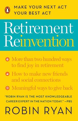 Retirement Reinvention: Make Your Next Act Your Best Act image number 0