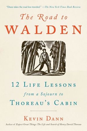 The Road to Walden: 12 Life Lessons from a Sojourn to Thoreau's Cabin image number 0