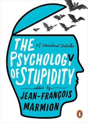 The Psychology of Stupidity image number 0