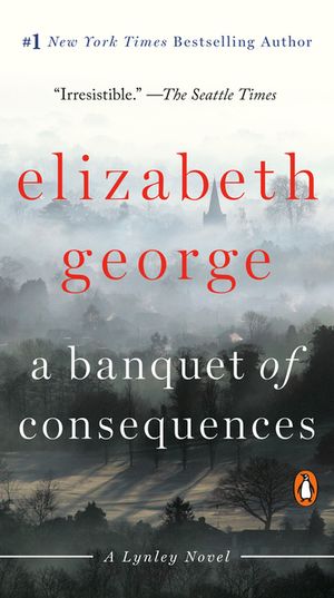 A Banquet of Consequences: A Lynley Novel image number 0