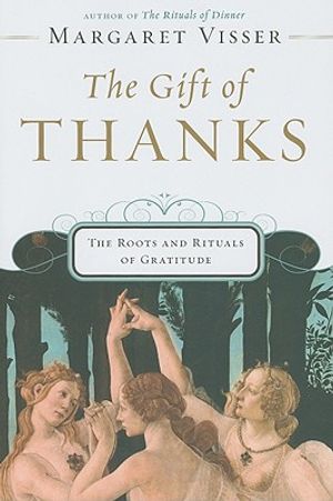 The Gift of Thanks: The Roots and Rituals of Gratitude image number 0