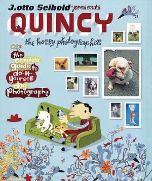 Quincy, the Hobby Photographer: The Complete Guide to Do-It-Yourself Dog Photography image number 0