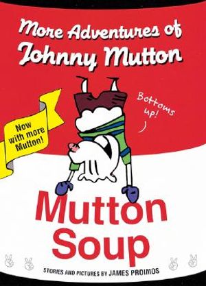 Mutton Soup: More Adventures of Johnny Mutton image number 0