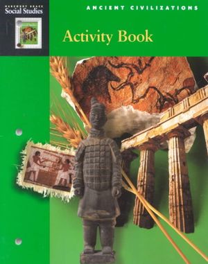 Harcourt School Publishers Social Studies: Student Edition Activity Book Hb Social Studies Grade 6 Ancient Civilizations image number 0