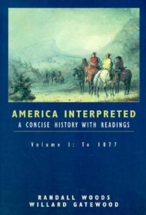 America Interpreted: A Concise History with Interpretive Readings, Volume I image number 0