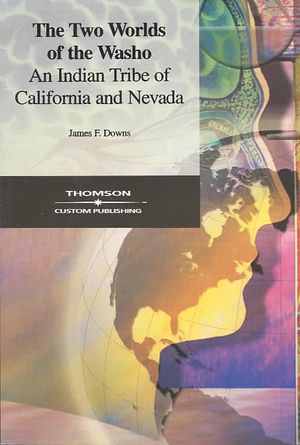 The Two Worlds of The Washo : An Indian Tribe of California and Nevada image number 0