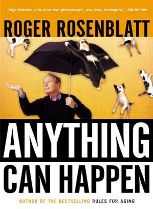 Anything Can Happen: Notes on My Inadequate Life and Yours image number 0