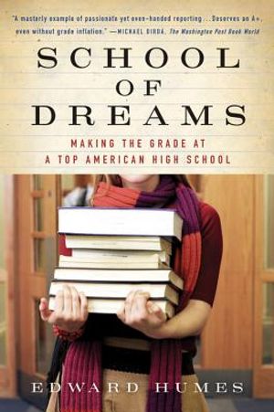School of Dreams: Making the Grade at a Top American High School image number 0