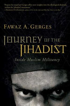 Journey of the Jihadist: Inside Muslim Militancy image number 0