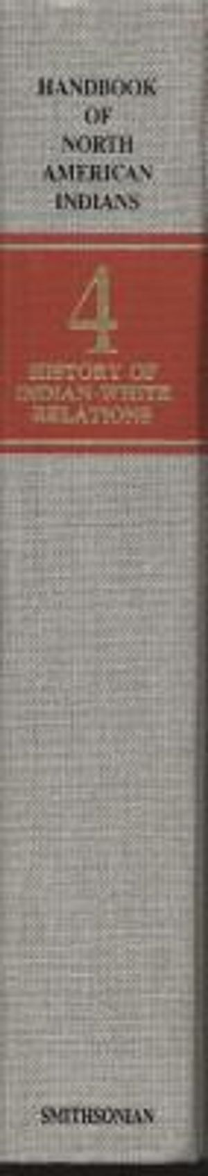 Handbook of North American Indians: History of Indians and White Relations image number 0