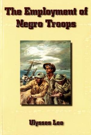The Employment of Negro Troops (Paperback) image number 0