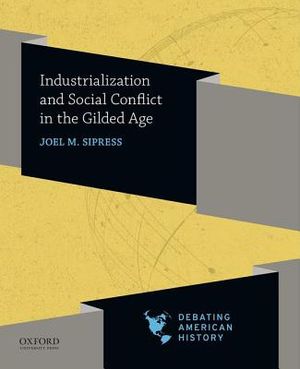 Industrialization and Social Conflict in the Gilded Age image number 0