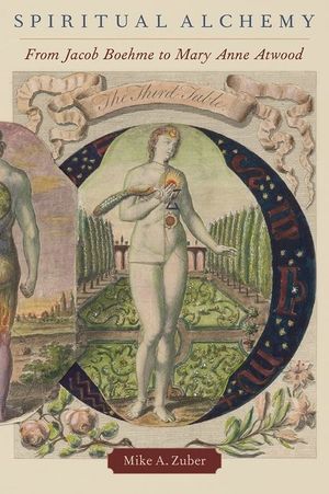 Spiritual Alchemy: From Jacob Boehme to Mary Anne Atwood image number 0