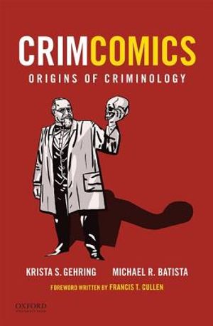 Crimcomics Issue 1: Origins of Criminology image number 0