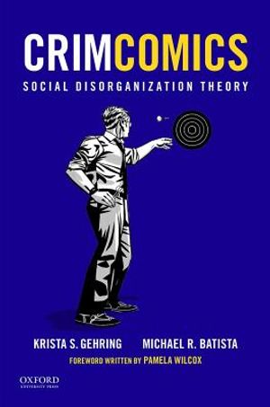 Crimcomics Issue 4: Social Disorganization Theory image number 0