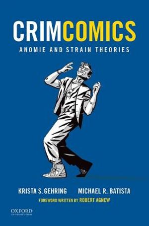 Crimcomics Issue 5: Anomie and Strain Theories image number 0