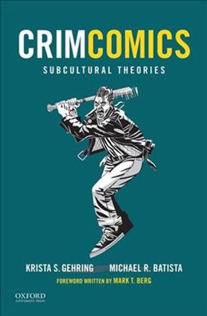 Crimcomics Issue 6: Subcultural Theories image number 0