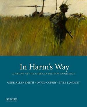 In Harm's Way: A History of the American Military Experience image number 0