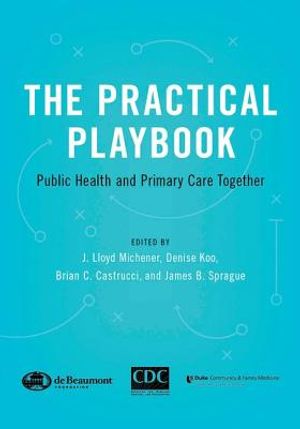 The Practical Playbook: Public Health and Primary Care Together image number 0