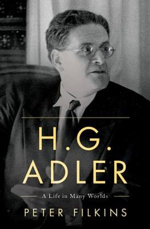 H. G. Adler: A Life in Many Worlds image number 0