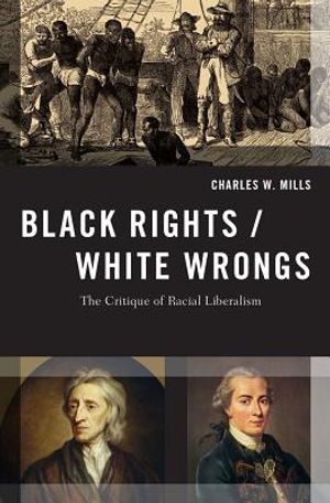 Black Rights/White Wrongs: The Critique of Racial Liberalism image number 0