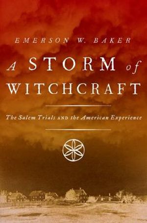 Storm of Witchcraft: The Salem Trials and the American Experience image number 0