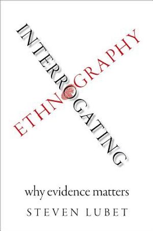 Interrogating Ethnography: Why Evidence Matters image number 0