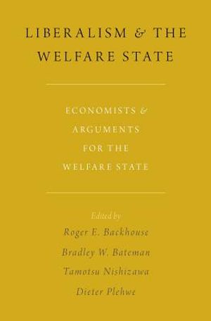 Liberalism and the Welfare State: Economists and Arguments for the Welfare State image number 0