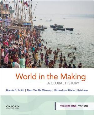 World in the Making: A Global History, Volume One: To 1500 image number 0