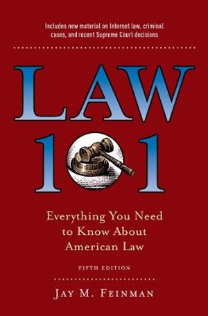 Law 101: Everything You Need to Know about American Law, Fifth Edition image number 0