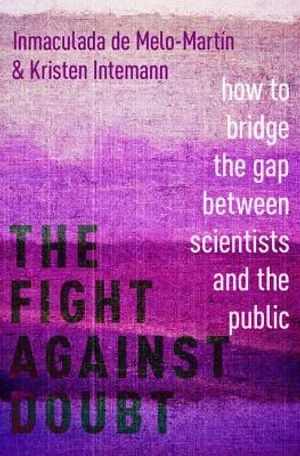 The Fight Against Doubt: How to Bridge the Gap Between Scientists and the Public image number 0