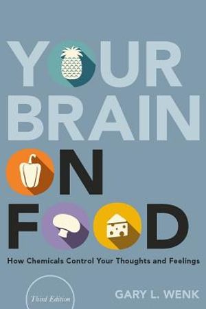Your Brain on Food: How Chemicals Control Your Thoughts and Feelings image number 0