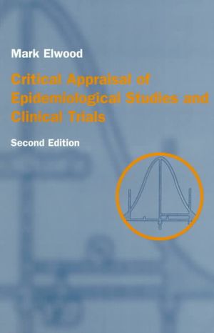 Critical Appraisal of Epidemiological Studies and Clinical Trials image number 0