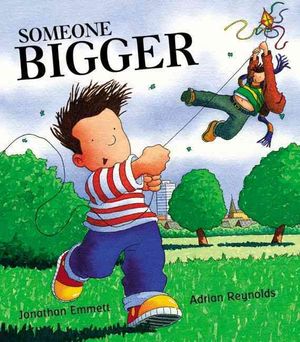 Someone Bigger. Jonathan Emmett, Adrian Reynolds image number 0