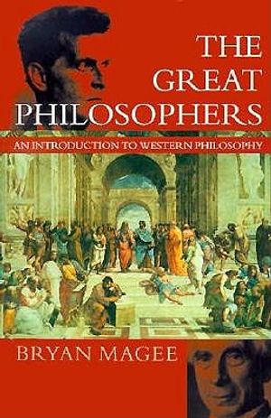 The Great Philosophers: An Introduction to Western Philosophy image number 0