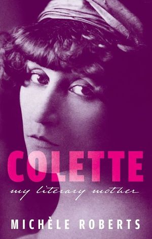 Colette: My Literary Mother image number 0