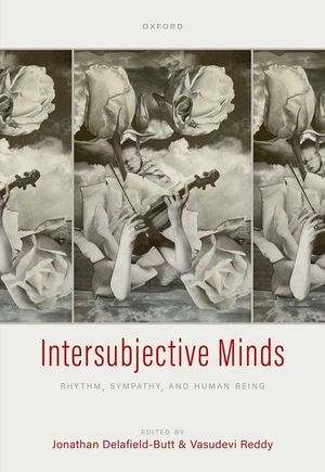 Intersubjective Minds: Rhythm, Sympathy, and Human Being image number 0