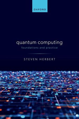 Quantum Computing: Foundations and Practice image number 0