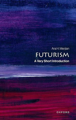 Futurism: A Very Short Introduction image number 0