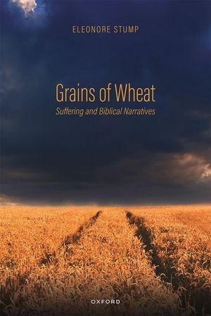 Grains of Wheat: Suffering and Biblical Narratives image number 0