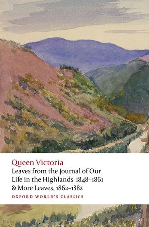 Leaves from the Journal of Our Life in the Highlands, 1848-1861 & More Leaves, 1862-1882 image number 0